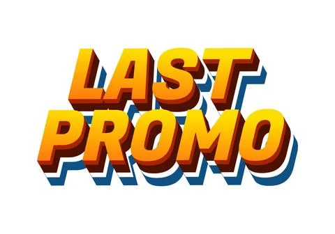 Last promo. text effect in 3D style with good colors for ads print Stock-Illustration