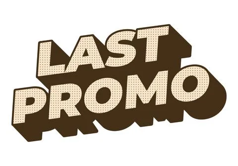 Last promo. text effect in 3D style with good colors for ads print Stock-Illustration