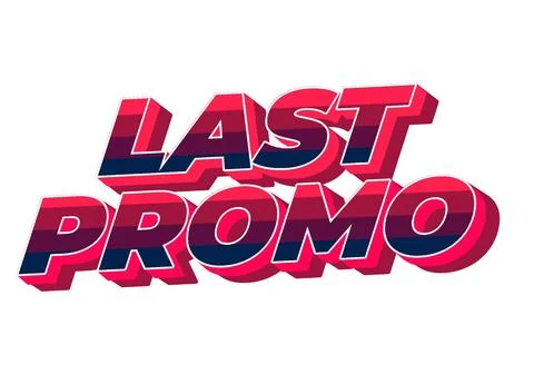 Last promo. text effect in 3D style with good colors for ads print Stock-Illustration