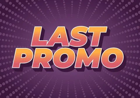 Last promo. text effect in 3D style with good colors for ads print イラスト素材