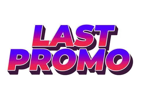 Last promo. text effect in 3D style with good colors for ads print Stock-Illustration