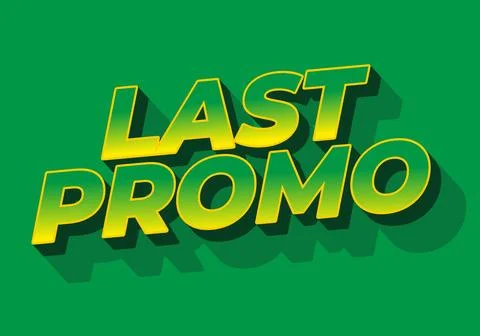 Last promo. text effect in 3D style with good colors for ads print Illustrazione stock