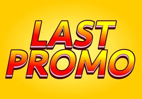 Last promo. text effect in 3D style with good colors for ads print Illustrazione stock