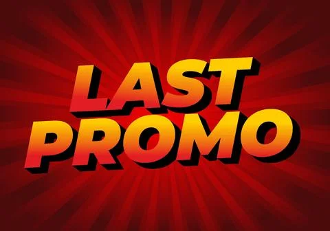 Last promo. text effect in 3D style with good colors for ads print Illustrazione stock