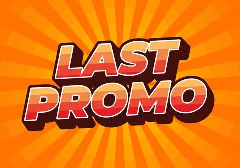 Last promo. text effect in 3D style with good colors for ads print Illustrazione stock