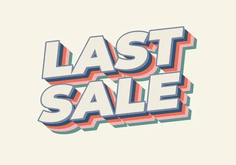 Last sale. Text effect for ads purpose in 3D style Stock Illustration