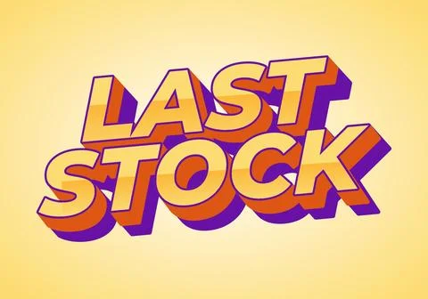 Last stock. Text effect for ads purpose in 3D style Stock Illustration