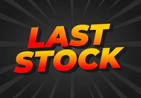 Last stock. Text effect for ads purpose in 3D style Stock Illustration
