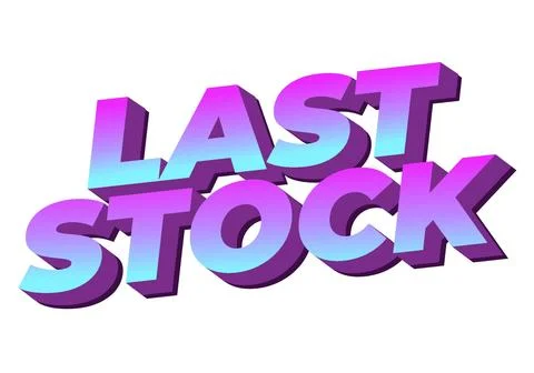 Last stock. Text effect for ads purpose in 3D style Stock Illustration