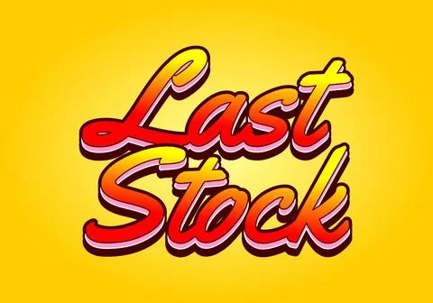 Last stock. Text effect for ads purpose in 3D style Illustrazione stock
