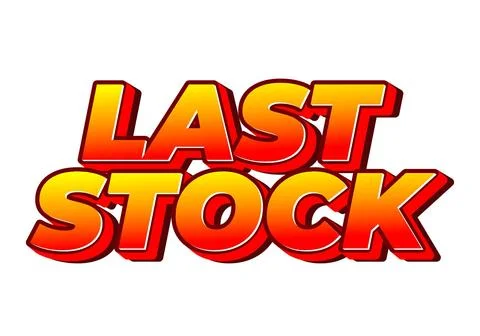 Last stock. Text effect for ads purpose in 3D style Stock Illustration