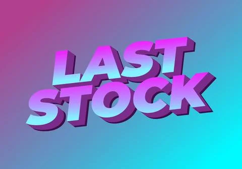 Last stock. Text effect for ads purpose in 3D style Stock Illustration