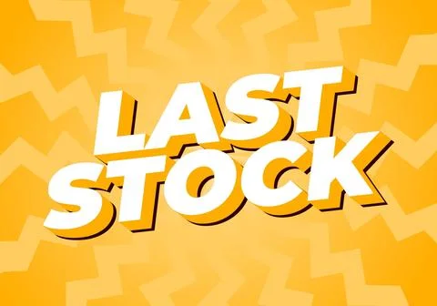 Last stock. Text effect for ads purpose in 3D style Illustrazione stock