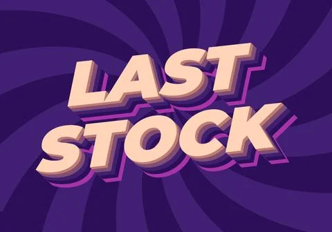 Last stock. Text effect for ads purpose in 3D style Illustrazione stock