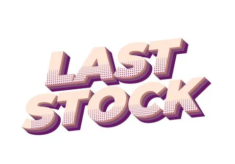 Last stock. Text effect for ads purpose in 3D style Illustrazione stock