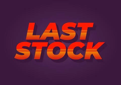 Last stock. Text effect for ads purpose in 3D style Illustrazione stock