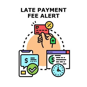 Late payment fee alert concept notifying overdue financial charge Stock Illustration