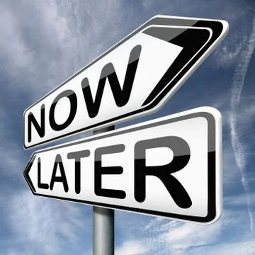 Later or now Stock Illustration
