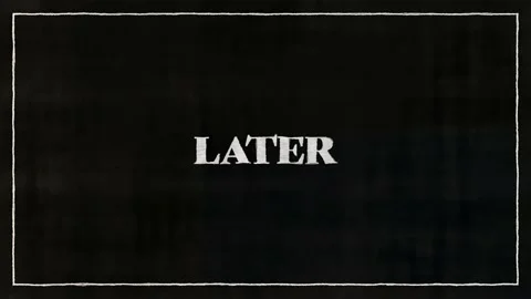 LATER White Font On Black Paper Stock Footage 229997125