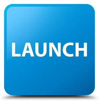 Launch cyan blue square button Stock Illustration