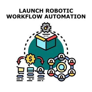 Launching robotic workflow automation workflow process concept Stock Illustration