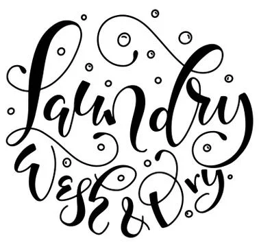 Laundry wash and dry, vector illustration with hand drawn lettering Stock Illustration