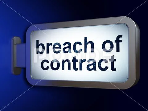 Law concept: Breach Of Contract on billboard background Illustration ...