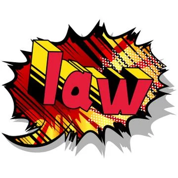 Law - Vector illustrated comic book style phrase. Stock Illustration