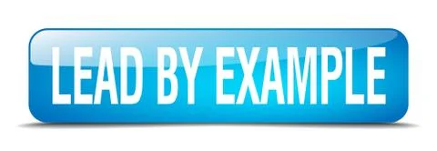 Lead by example blue square 3d realistic isolated web button Stock Illustration