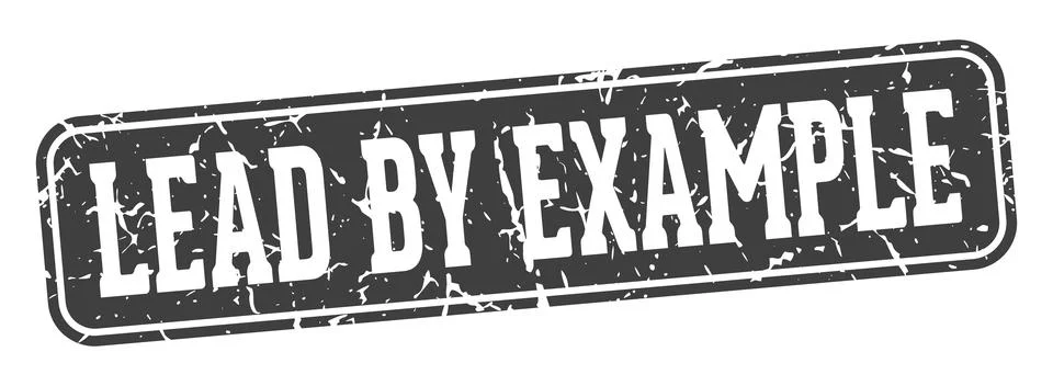 Lead by example rectangular sign. lead by example stamp Stock Illustration