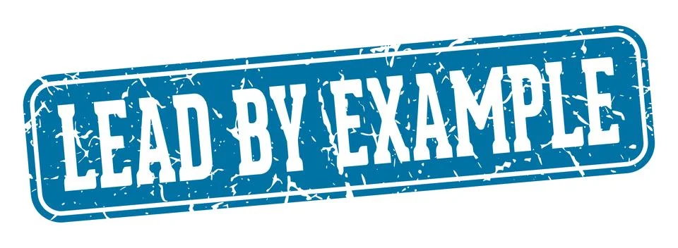 Lead by example rectangular sign. lead by example stamp Stock Illustration