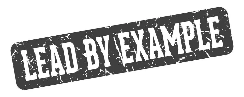 Lead by example rectangular sign. lead by example stamp Stock Illustration
