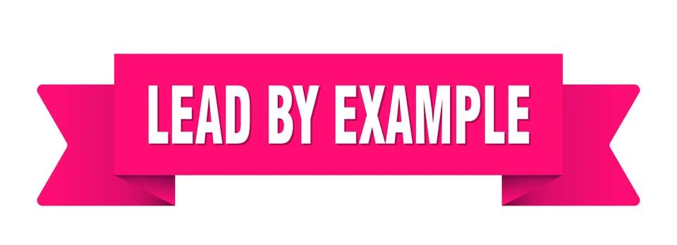Lead by example ribbon isolated on transparent background. lead by example .. Stock Illustration