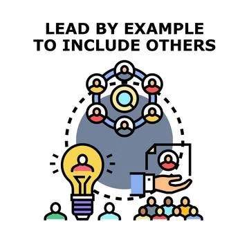 Leading by example to foster inclusion and collaboration Stock Illustration