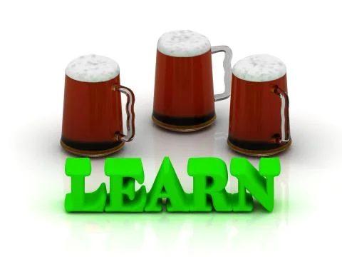 LEARN bright volume word 3 cup beer on white background.. Stock Illustration