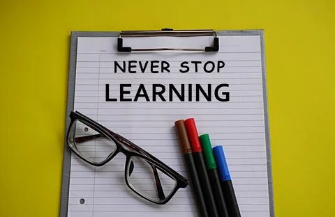 Learning concept. Never stop learning writing. Seek knowledge throughout life Stock Photos