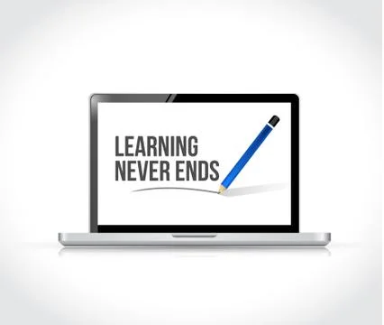 Learning never ends sign on a computer. Stock Illustration