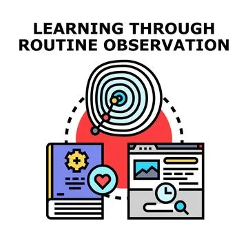 Learning through routine observation conceptual vector illustration Stock Illustration