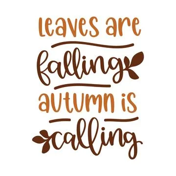Leaves falling autumn calling ,typography t shirt design, tee print Stock Illustration
