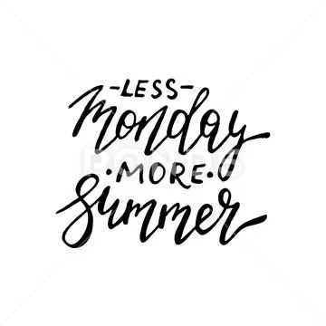 Less monday more Summer - ink freehand lettering Stock Illustration