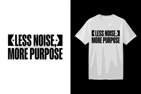 Less noise more purpose typography t-shirt with geometric arrow symbols on .. Stock Illustration