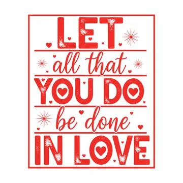 Let all you do be done in love inspirational valentine quote design Stock Illustration