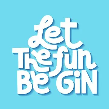 Let the fun be gin Stock Illustration