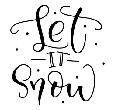 Let it snow, black text isolated on white background, Vector illustration. Stock Illustration