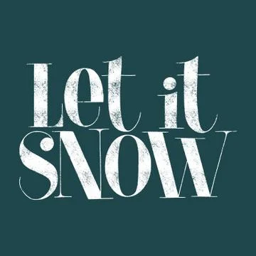 Let it snow hand drawn lettering quote Stock Illustration