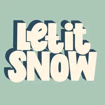 Let it snow hand drawn lettering quote Stock Illustration