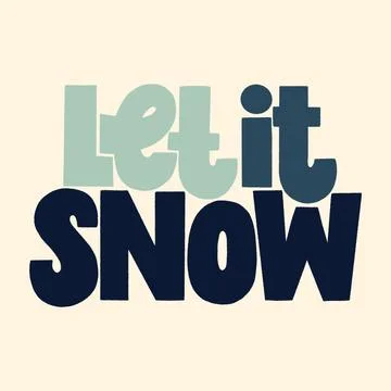 Let it snow hand drawn lettering quote Stock Illustration