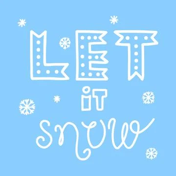 Let it snow lettering on a blue background, doodle style vector Stock Illustration