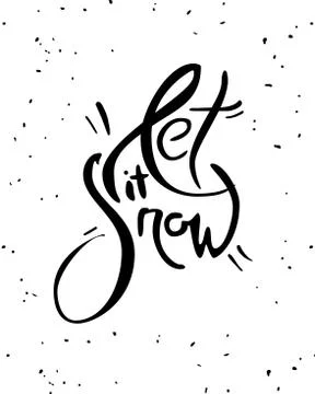 Let it Snow Lettering. Creative Handwritten poster or greeting card. Black Stock Illustration