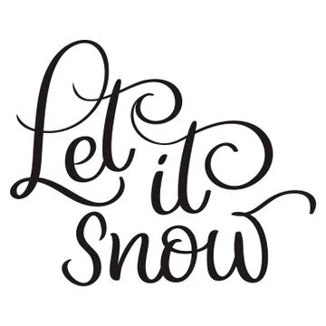 Let it snow text on white background. Hand drawn Calligraphy lettering Vector Stock Illustration